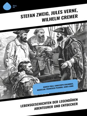 cover image of Lebensgeschichten der legendären Abenteurer und Entdecker